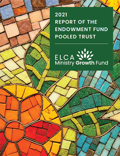 Report of the Endowment Fund Pooled Trust 2021